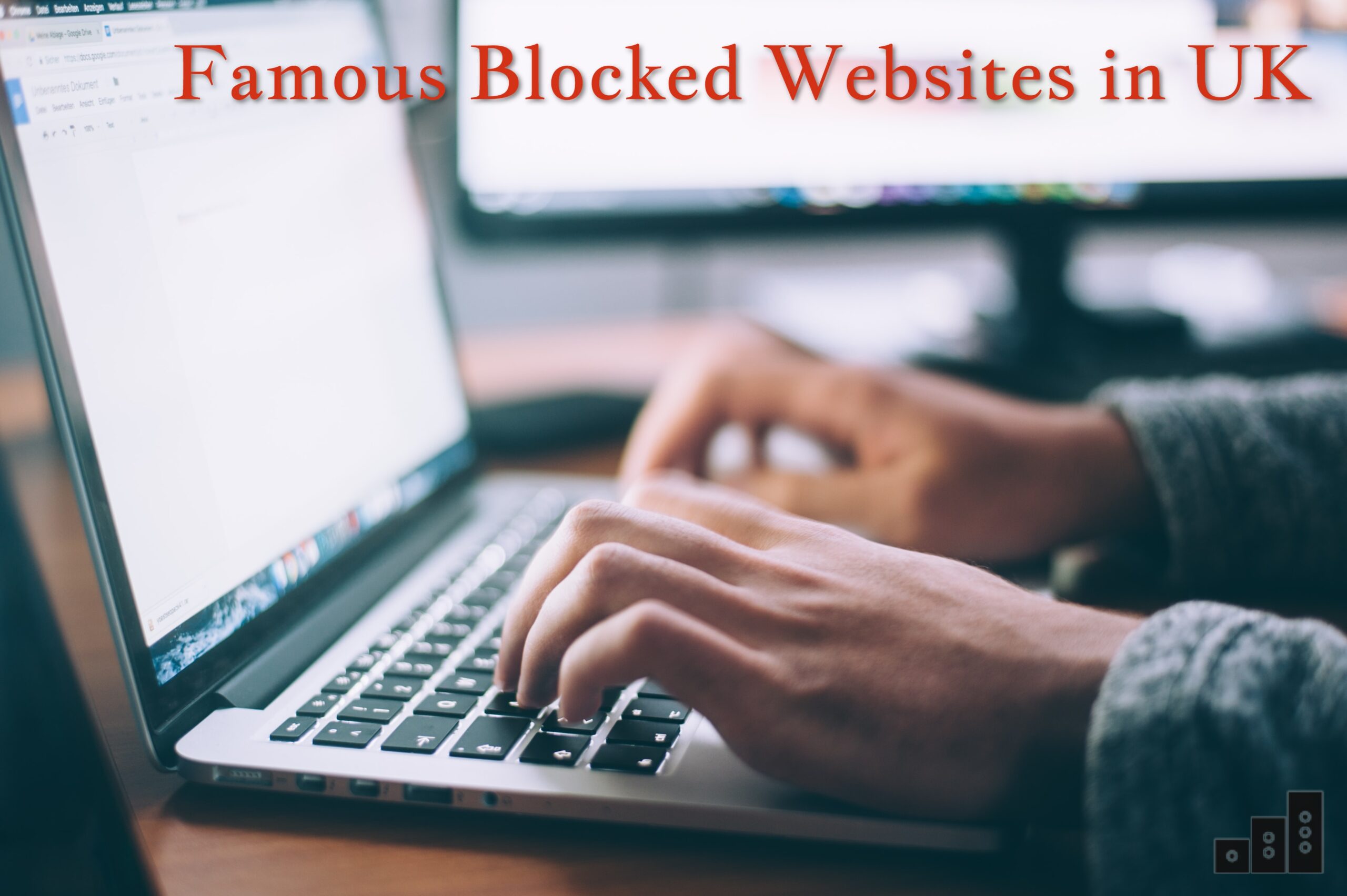 Famous Blocked Websites in UK