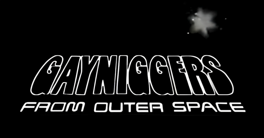 Gayniggers from Outer Space (1992)