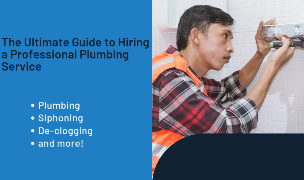 The Ultimate Guide to Hiring a Professional Plumbing Service